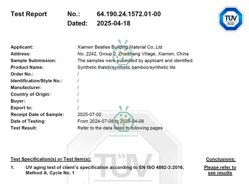 Beatles Co., 5000 Hours UV-proof Test Report Under EN ISO 4892 Standard For Artificial Thatch and Plastic Bamboo Fence